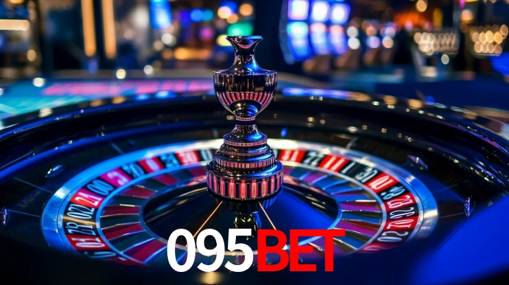 Explore as vantagens do 095Bet: serviço profissional e confiabilidade